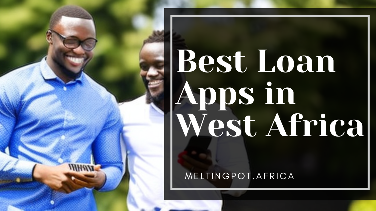 best loan apps in west Africa