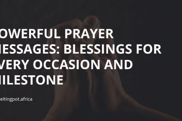 235 Powerful Prayer Messages: Blessings for Every Occasion and Milestone