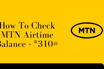 How To Check MTN Airtime Balance (Updated USSD Code)