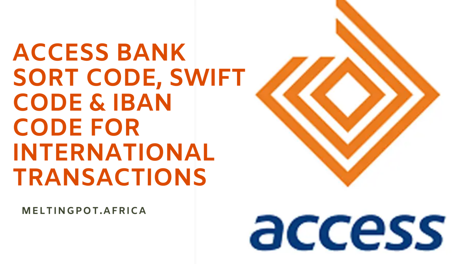 Access Bank Sort code, Swift Code & IBAN Code For International Transactions