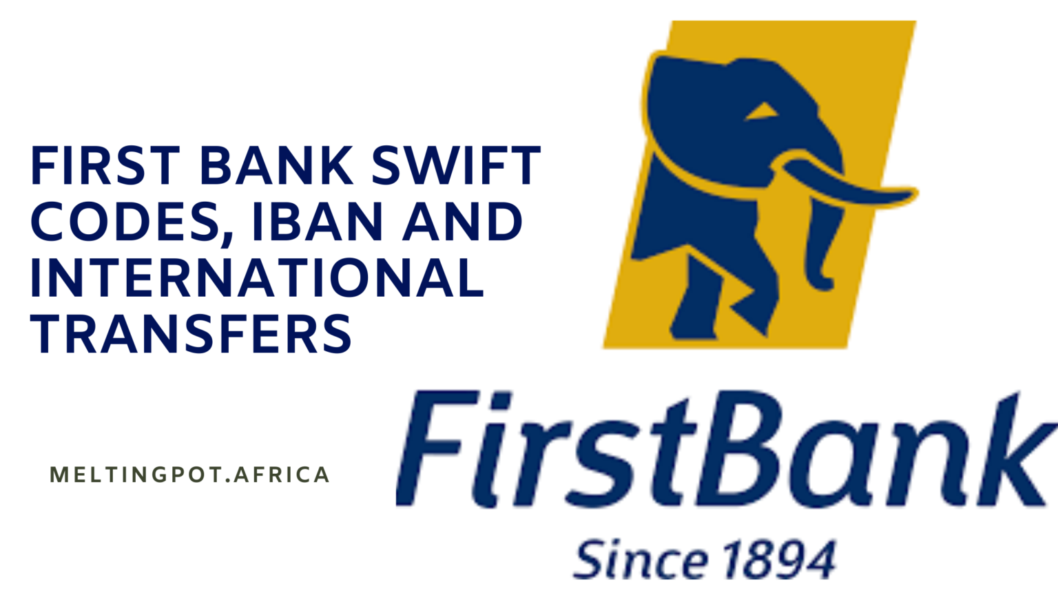 First Bank Swift Codes, IBAN And International Transfers