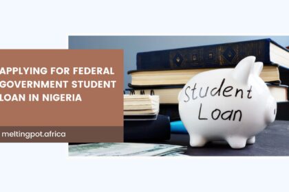 Applying For Federal Government Student Loan in Nigeria