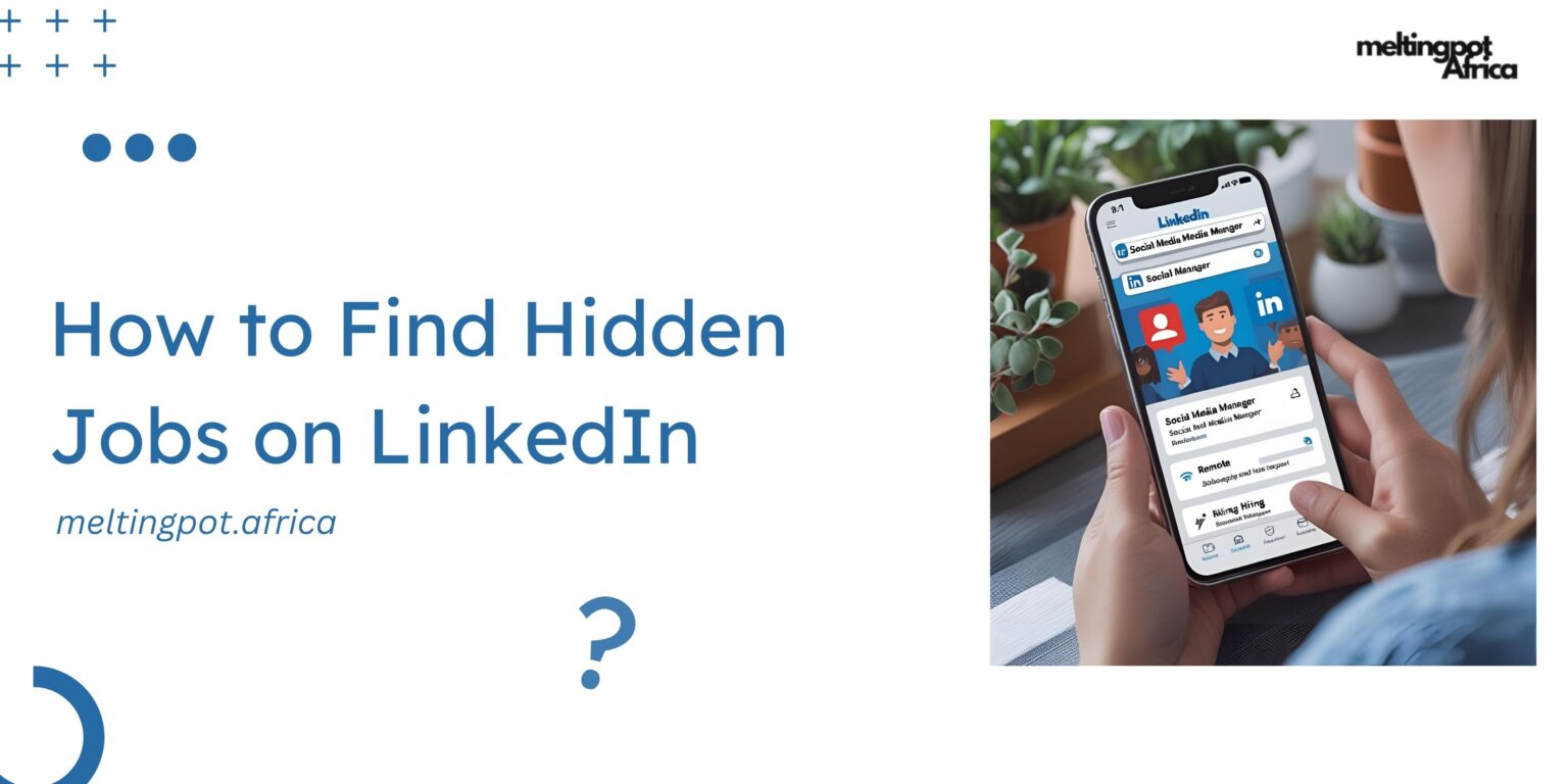 How to Find Hidden Jobs on LinkedIn